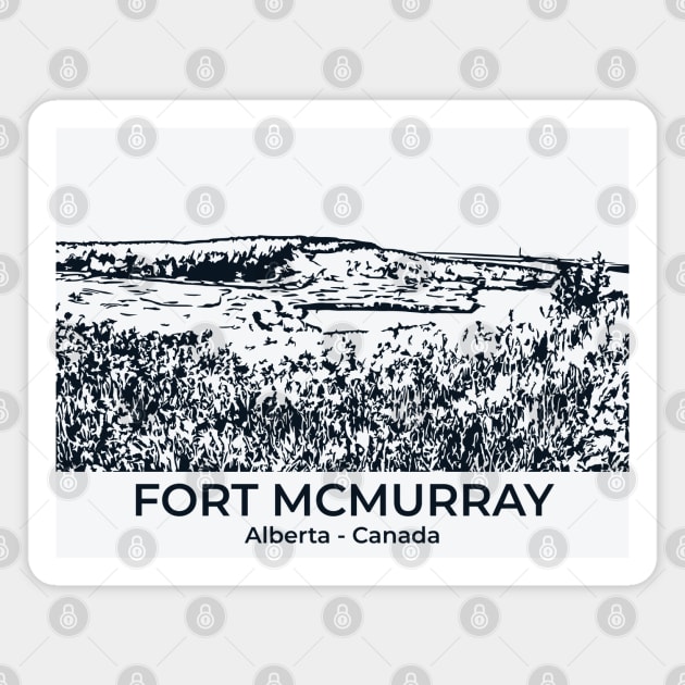 Fort McMurray - Alberta Magnet by Lakeric